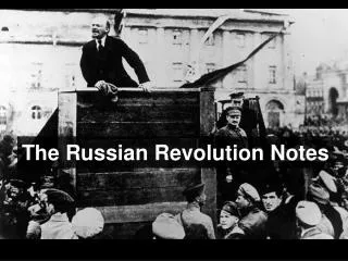The Russian Revolution Notes