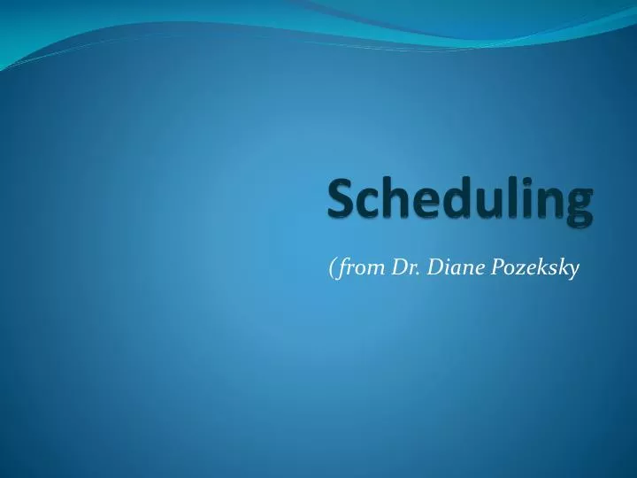 scheduling