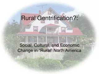 Rural Gentrification?: