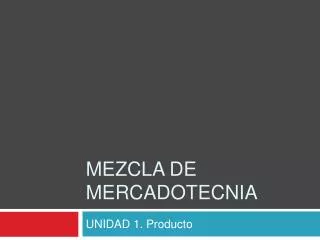 mezcla de mercadotecnia