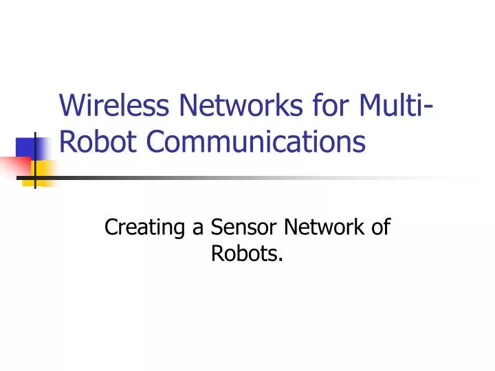 wireless networks for multi robot communications