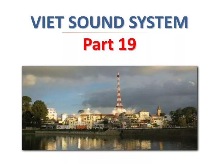 viet sound system part 19