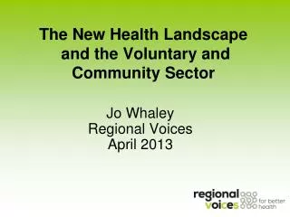 The New Health Landscape and the Voluntary and Community Sector