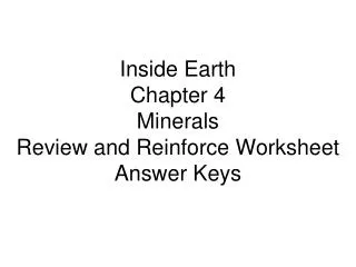 Inside Earth Chapter 4 Minerals Review and Reinforce Worksheet Answer Keys