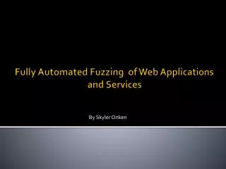 Fully Automated Fuzzing of Web Applications and Services