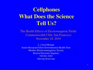 Cellphones What Does the Science Tell Us?