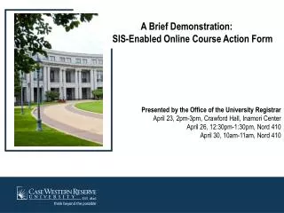 A Brief Demonstration: SIS-Enabled Online Course Action Form