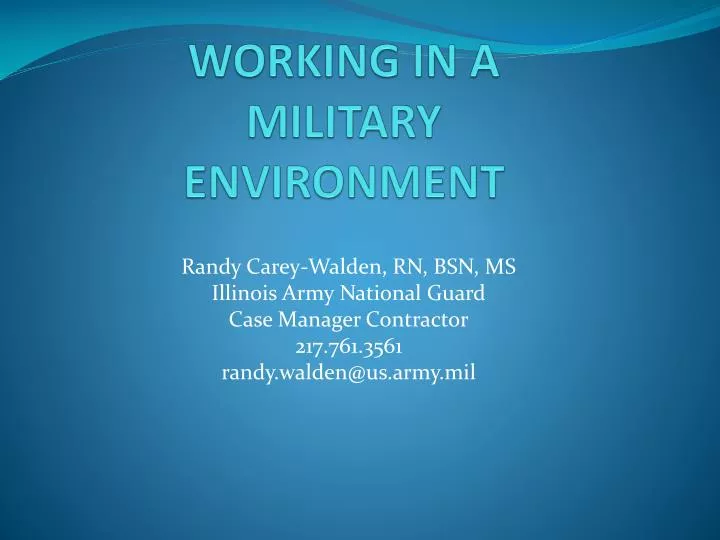 working in a military environment