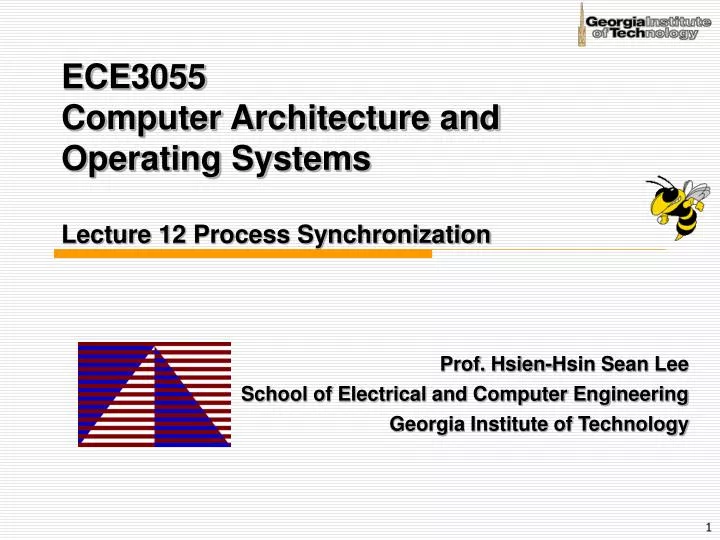 ece3055 computer architecture and operating systems lecture 12 process synchronization
