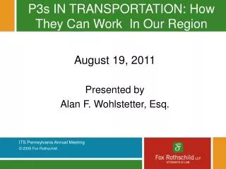 P3s IN TRANSPORTATION: How They Can Work In Our Region