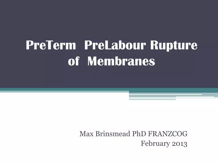 preterm prelabour rupture of membranes