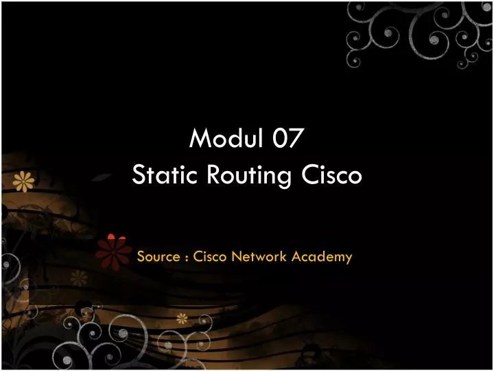 modul 07 static routing cisco