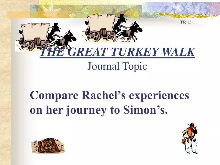 the great turkey walk journal topic