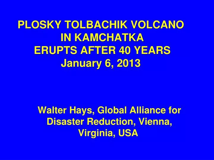 plosky tolbachik volcano in kamchatka erupts after 40 years january 6 2013
