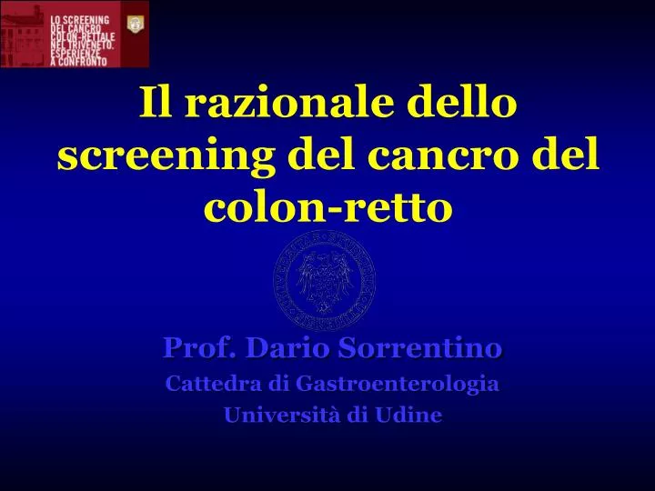 il razionale dello screening del cancro del colon retto