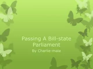 Passing A Bill-state Parliament