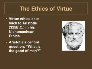 The Ethics of Virtue