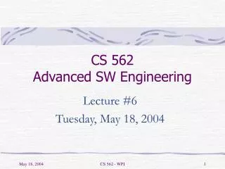 CS 562 Advanced SW Engineering