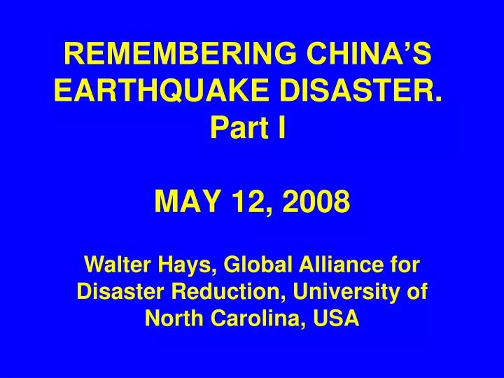 remembering china s earthquake disaster part i may 12 2008