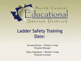 Ladder Safety Training Date: