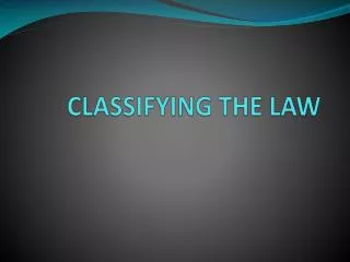 CLASSIFYING THE LAW