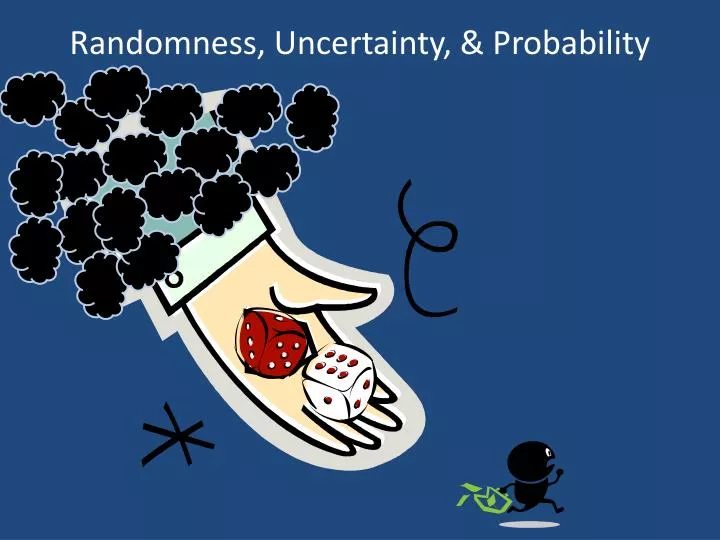 randomness uncertainty probability