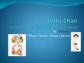 Totto-Chan Chapter 2 : The Little Girl At the Window
