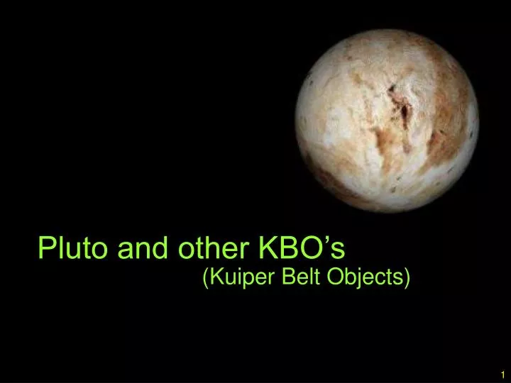 pluto and other kbo s