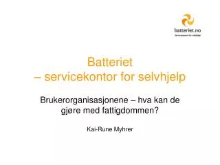 batteriet servicekontor for selvhjelp