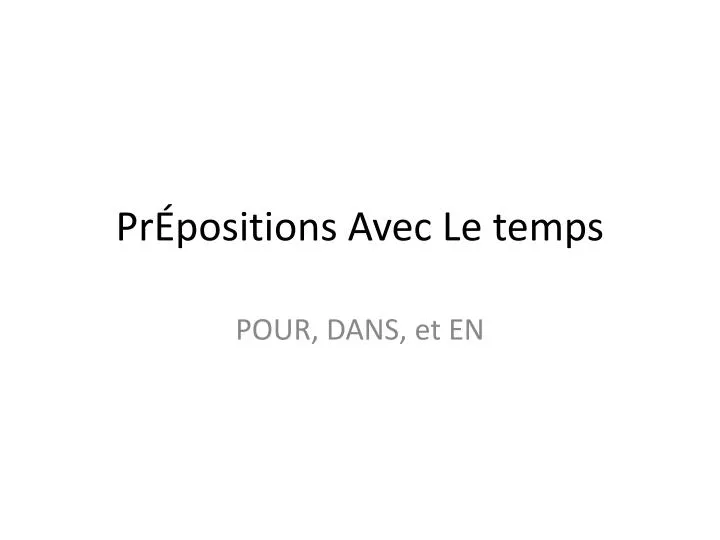 pr positions avec le temps