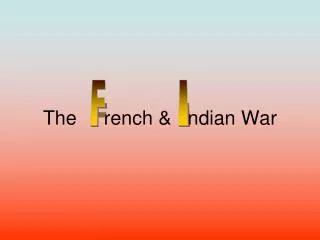 The rench &amp; ndian War