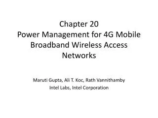 Chapter 20 Power Management for 4G Mobile Broadband Wireless Access Networks