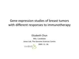 Gene expression studies of breast tumors with different responses to immunotherapy