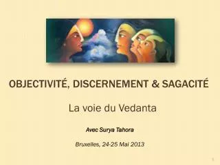 objectivit discernement sagacit