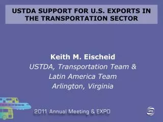 USTDA SUPPORT FOR U.S. EXPORTS IN THE TRANSPORTATION SECTOR