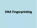 DNA Fingerprinting - slide 1