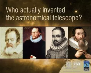 The telescope has revolutionised science and astronomy