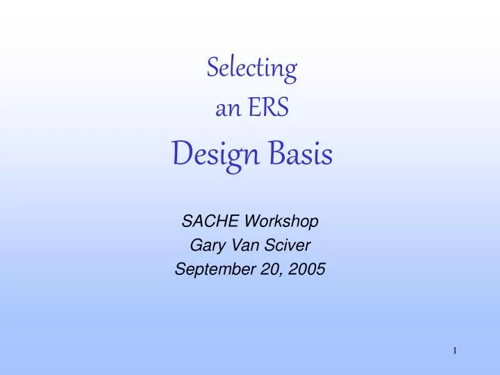 selecting an ers design basis