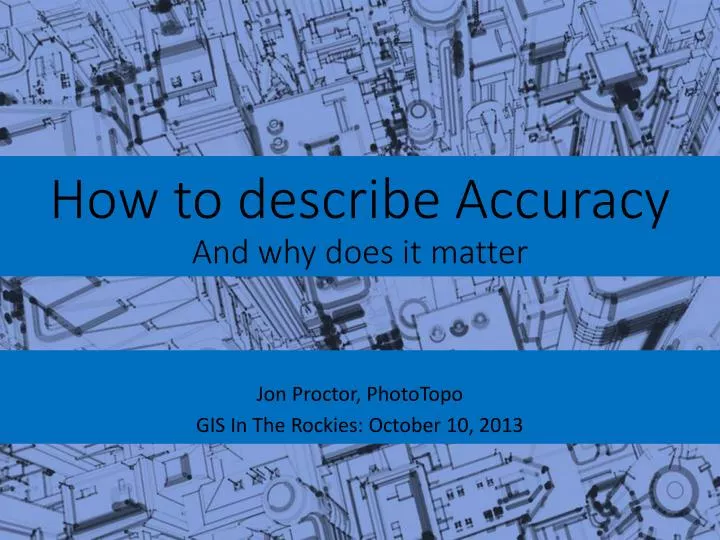 how to describe accuracy and why does it matter