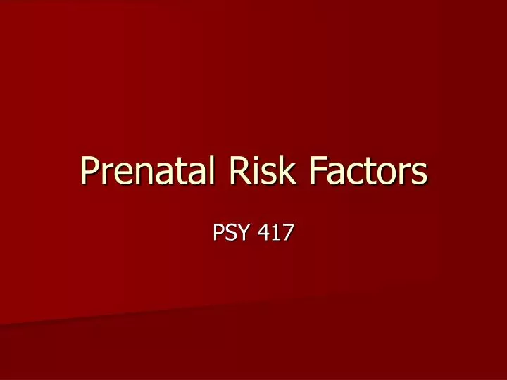 prenatal risk factors