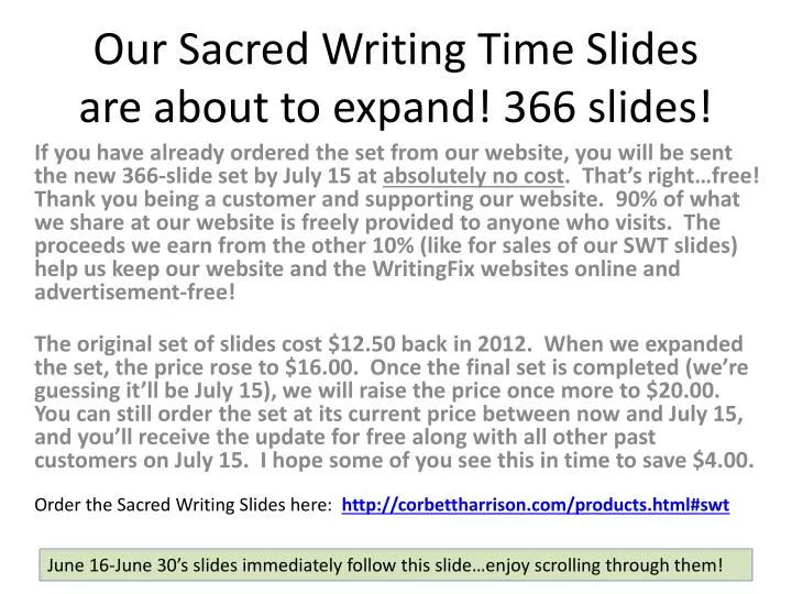 our sacred writing time slides are about to expand 366 slides