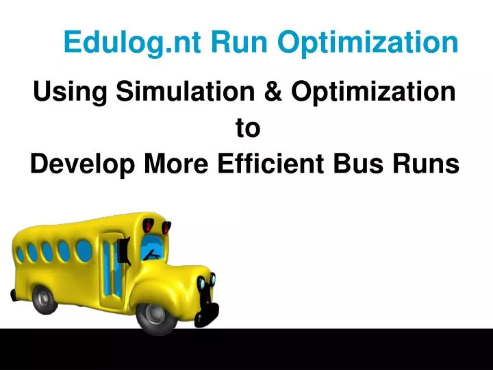 edulog nt run optimization