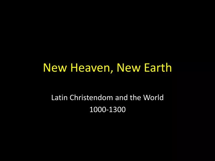 new heaven new earth