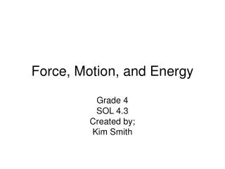 Force, Motion, and Energy