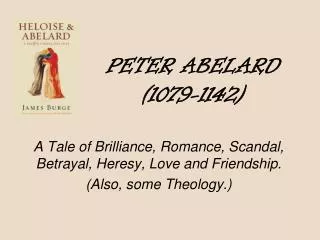 PETER ABELARD (1079-1142)