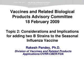 Rakesh Pandey, Ph.D. Division of Vaccines and Related Products Applications/OVRR/CBER/FDA