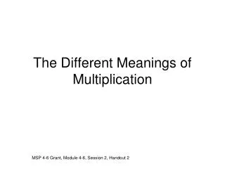 The Different Meanings of Multiplication