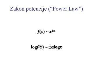 Zakon potencije (“Power Law”)
