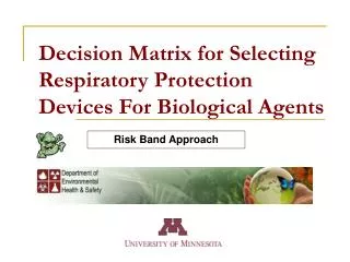 Decision Matrix for Selecting Respiratory Protection Devices For Biological Agents