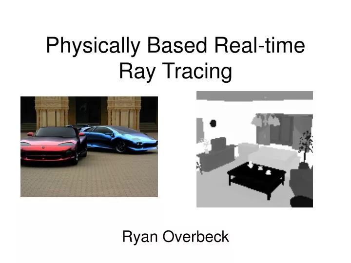 physically based real time ray tracing